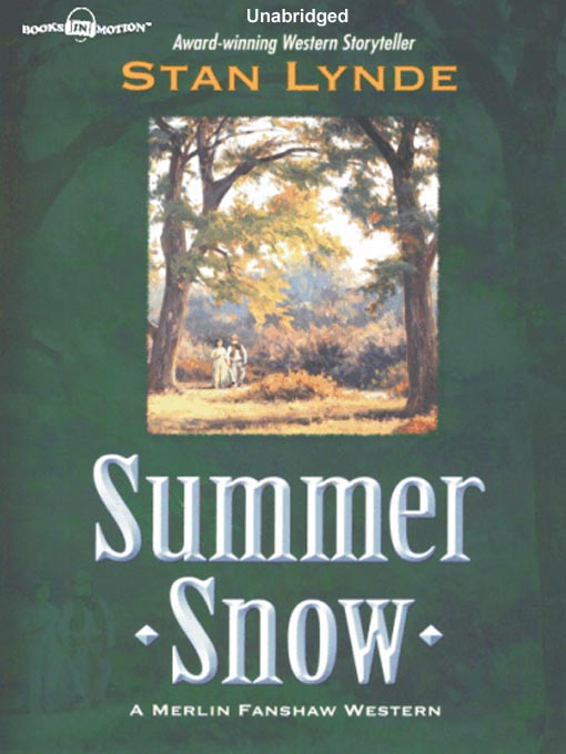 Title details for Summer Snow by Stan Lynde - Wait list